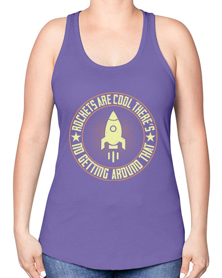 Rockets are cool Theres no getting around that 323# - general science -Racerback Tank
