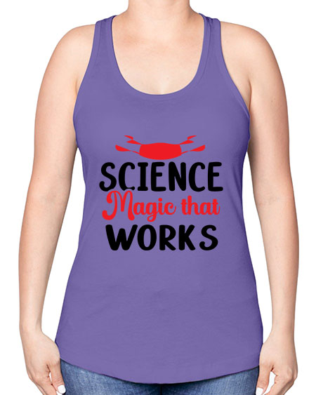 Science Magic that works 74# - general science -Racerback Tank