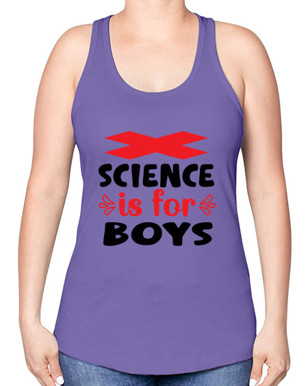 Science is for Boys 105# - general science -Racerback Tank