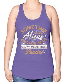 Sometime i wish the aliens would abduct me 38# - ufo -Racerback Tank