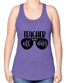 Teacher Off Duty Style 1461# - teacher -Racerback Tank