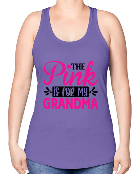 The Pink is for My Grandma 2# - breast cancer -Racerback Tank