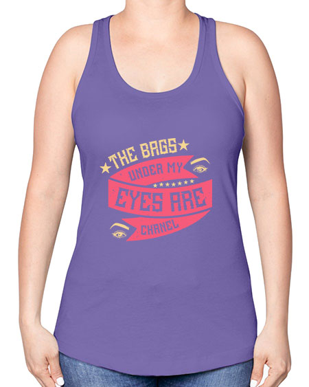 The bags under my eyes are Chanel Style 184# - beauty - fashion -Racerback Tank