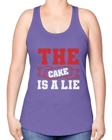 The cake is a lie 48# - video games -Racerback Tank