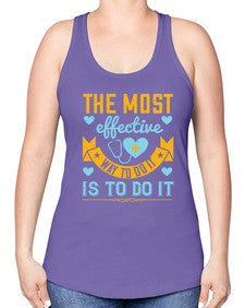 The most effective way to do it is to do it Style 1522# - nurse -Racerback Tank