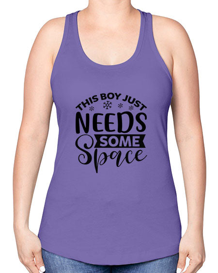 This Boy Just Needs Some Space 7# - space -Racerback Tank
