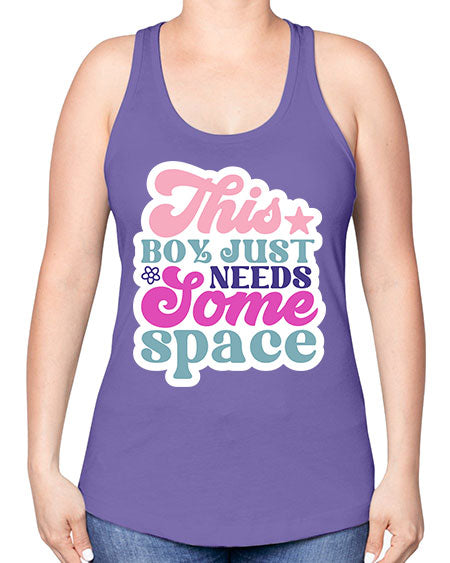 This boy just needs some space 6# - space -Racerback Tank