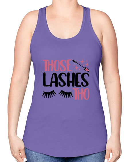 Those Lashes Tho Style 11# - beauty - fashion -Racerback Tank