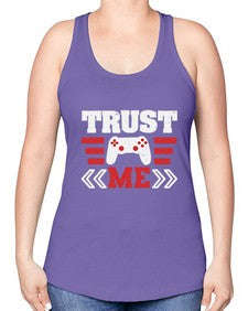 Trust me 49# - video games -Racerback Tank
