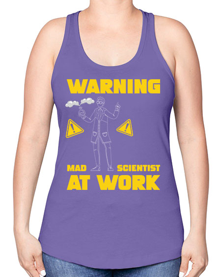 WarningMadScientistAtWorkScientistSkinite Scientist Skinite 13# - general science -Racerback Tank