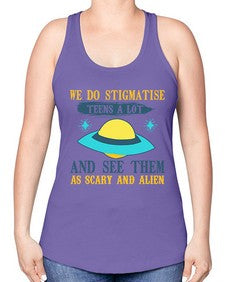 We do stigmatise teens a alot 43# - ufo -Racerback Tank