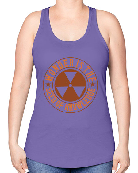 Wonder is the seed of knowledge 296# - general science -Racerback Tank
