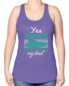 Yes thanks for bringing my boat 46# - boats -Racerback Tank
