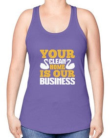 Your clean home is our Business Style 490# - cleaner -Racerback Tank