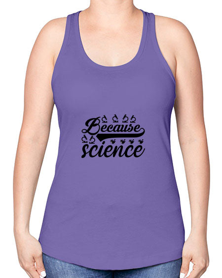 because science 279# - general science -Racerback Tank