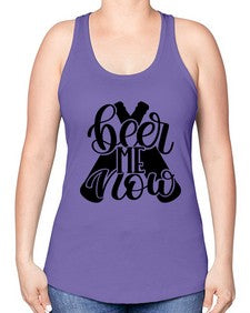 beer me now 657# - beer -Racerback Tank