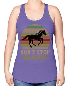 don’t stop believing Style 8# - horse -Racerback Tank