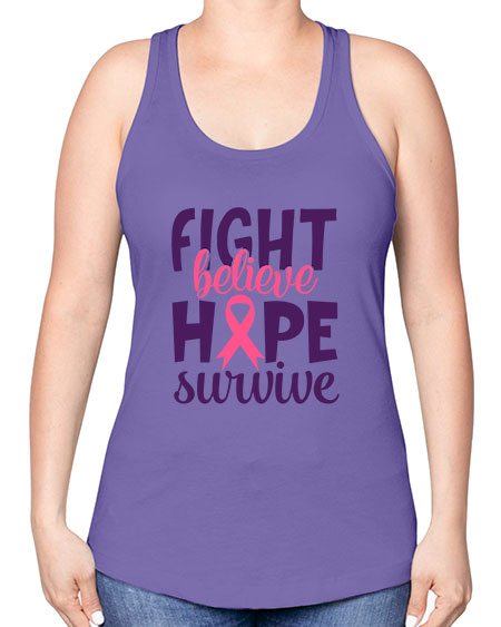 fight believe hope survive Style 13# - breast cancer -Racerback Tank