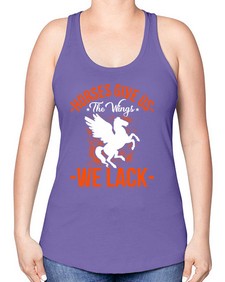 horses give us the wings we lack Style 4# - horse -Racerback Tank