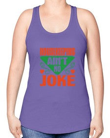 housekeeping aint no joke Style 178# - cleaner -Racerback Tank