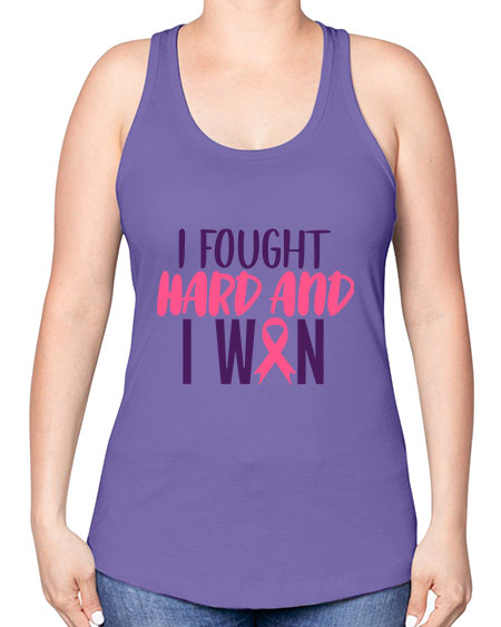 i fought hard and i won Style 10# - breast cancer -Racerback Tank