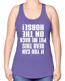 if you can read this put me back on the horse - horse -Racerback Tank