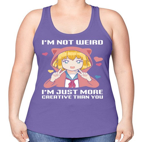 im not wierd im just more creative than you248# - anime -Racerback Tank