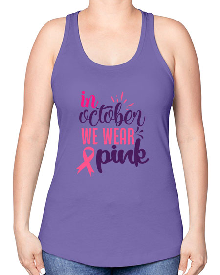 in october we wear pink Style 9# - breast cancer -Racerback Tank