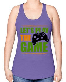 lets play the game 136# - video games -Racerback Tank