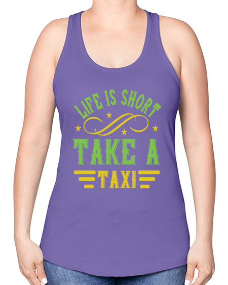 life is short take a taxi Style 1053# - Bus Driver -Racerback Tank