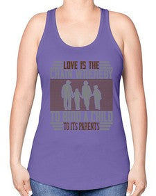 love is the chain whereby to bind a child to its parents 386# - parents day -Racerback Tank