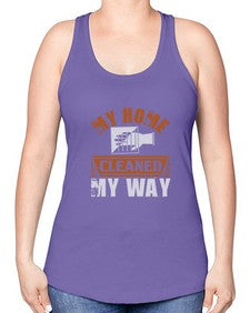 my home cleaned my way Style 294# - cleaner -Racerback Tank