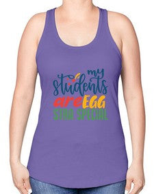 my students are egg strA special Style 295# - teacher -Racerback Tank
