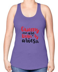 queens Are Born As Aries 384# - aries -Racerback Tank