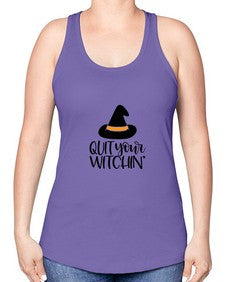quit your witchin 30# - witch -Racerback Tank