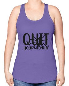 quit your witchin’ 31# - witch -Racerback Tank