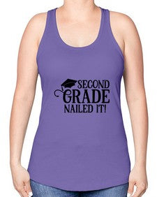 second grade nailed it 829# - second grade -Racerback Tank