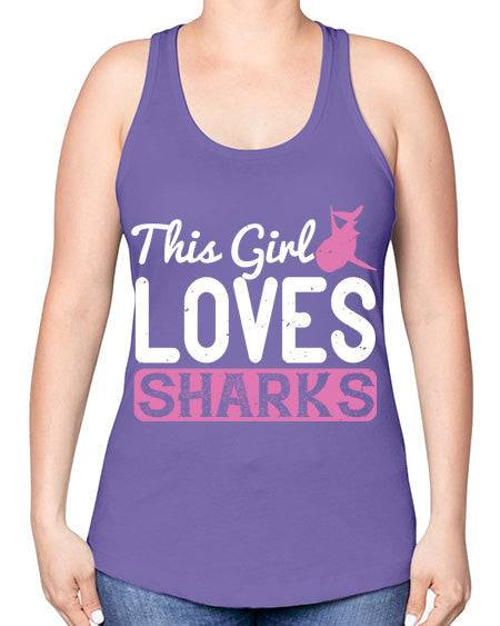 this girl loves sharks Style 12# - shark-fish -Racerback Tank