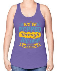 weve popped through days in a flash 997# - general school -Racerback Tank