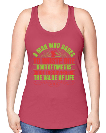 A man who dares to waste one hour of time has not discovered the value of life 331# - general science -Racerback Tank