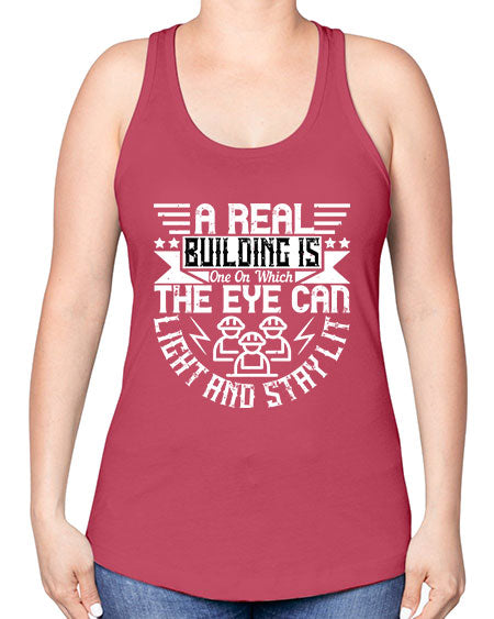 A real building is one on which the eye can light and stay lit Style 22# - architect -Racerback Tank