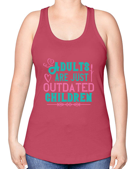 Adults are just outdated children Style 15# - kids -Racerback Tank