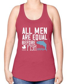 All men are equal before fish 6# - funny -Racerback Tank