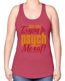 Are you trying to psych me out 60# - chess -Racerback Tank