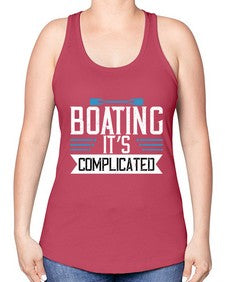 Boating its complicated 14# - boats -Racerback Tank