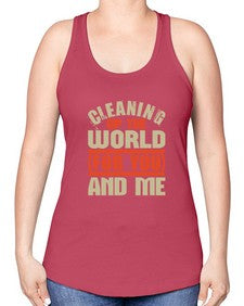 Cleaning up the world for you and me Style 97# - cleaner -Racerback Tank