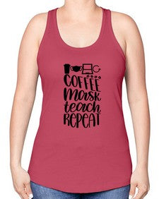 Coffee Mask Teach Repeat Style 660# - teacher -Racerback Tank