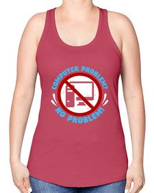 Computer problem no problem 8# - computer -Racerback Tank