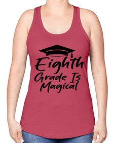 Eighth Grade Is Magical 52# - eighth grade -Racerback Tank