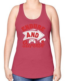 Endure and survive 10# - video games -Racerback Tank